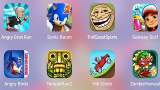Angry Gran Run,Zombie Harvest,Hill Climb,Subway Surf,Troll Sports,Temple Run,Sonic Boom,Angry Birds screenshot 4