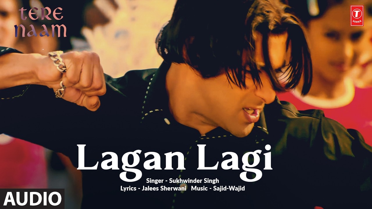 Lagan Lagi (Full Audio) | Tere Naam | Salman Khan, Bhoomika Chawla | Sukhwinder | Sajid-Wajid