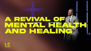A Revival of Mental Health and Healing | 10:30 AM