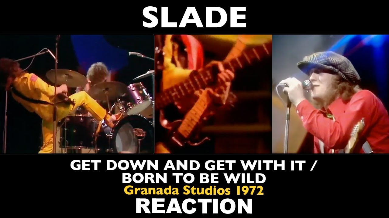 Musicians REACT to Slade: Get Down and Get With It, Born To Be Wild (LIVE 1972 at Granada Studios)