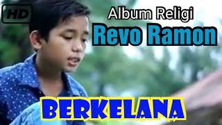 Revo Ramon (album religi) || Berkelana