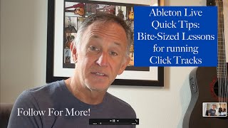 Ableton Live: Bite Sized Lessons for Running Click Tracks: Benefits of Session View and Arrangement