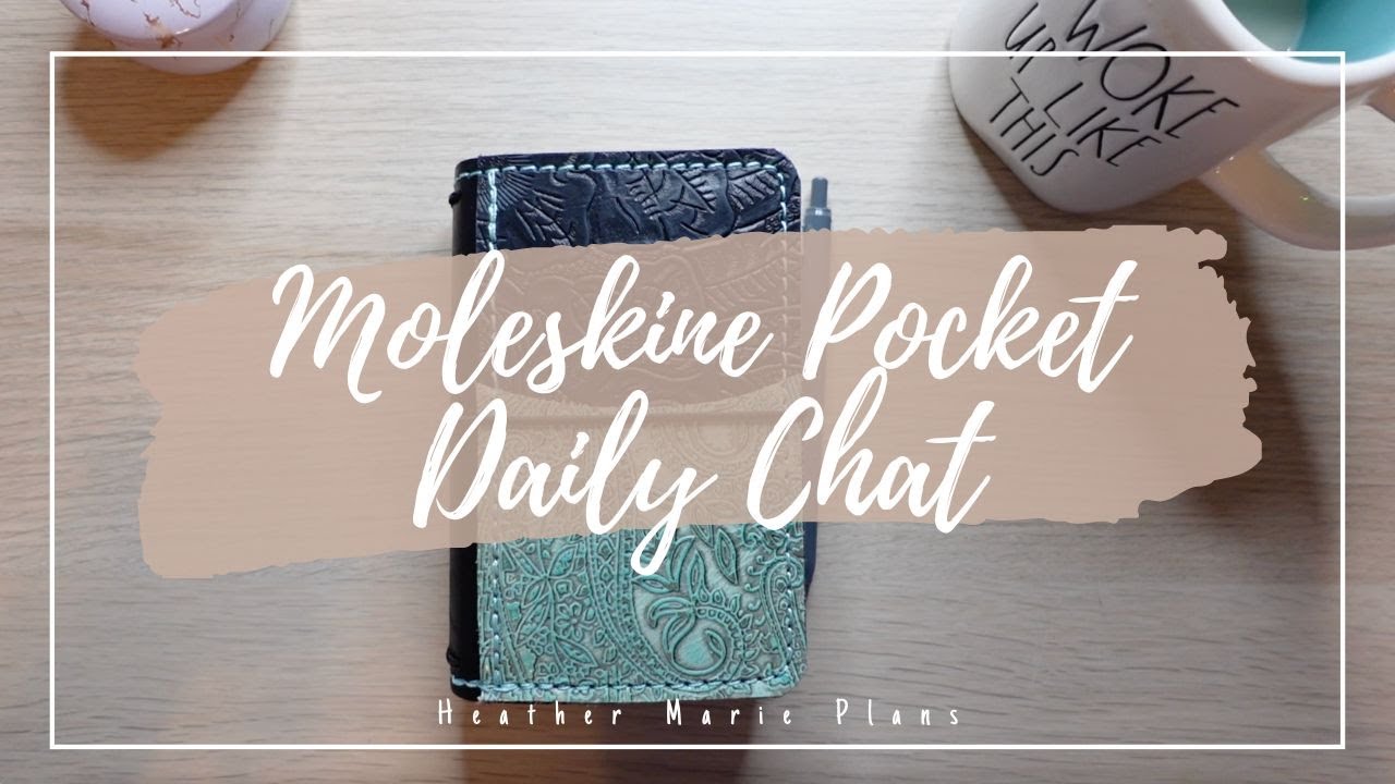 Moleskine Daily Pocket chat heathermarieplans YouTube