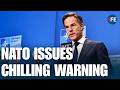 NATO Chief Issues Chilling Warning Amid Escalating Russia-Ukraine War | WORLD NEWS