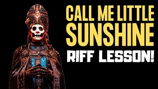 Ghost - Call Me Little Sunshine - How to REALLY Play The Riff! - #MasterThatRiff! #159