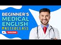 Medical english simplified  essential terms  phrases for healthcare communication