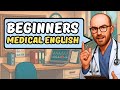 Medical English Beginner S Masterclass 15 Lessons You Need To Know 