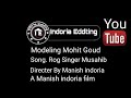 Rog mushibe mohit goud feat manish indoria