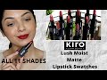 New launch  kiro lush moist matte lipsticks  all 11 shades swatched  makeupfashionrevival