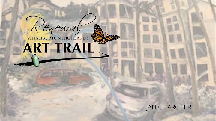 RENEWAL -  A Haliburton County Art Trail - Janice ...