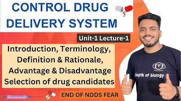 Control drug delivery system | introduction | advantage & disadvantage | selection of drug candidate