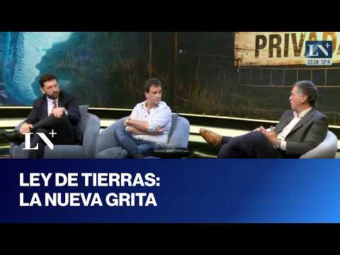 Ley de tierras y venta a extranjeros: el polémico debate en Una Batalla Tras Otra