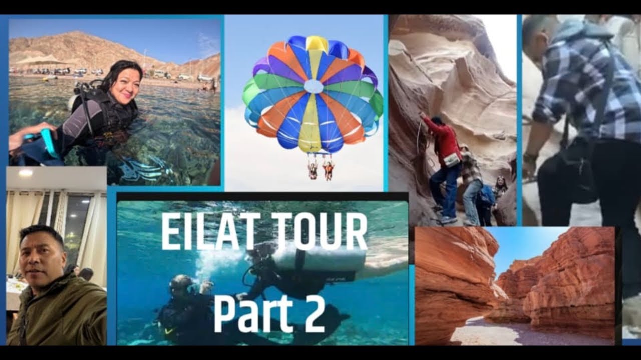Eilat Tour Part 2 | Red Sea, Red Canyon, Parasailing & Scuba Diving---📌