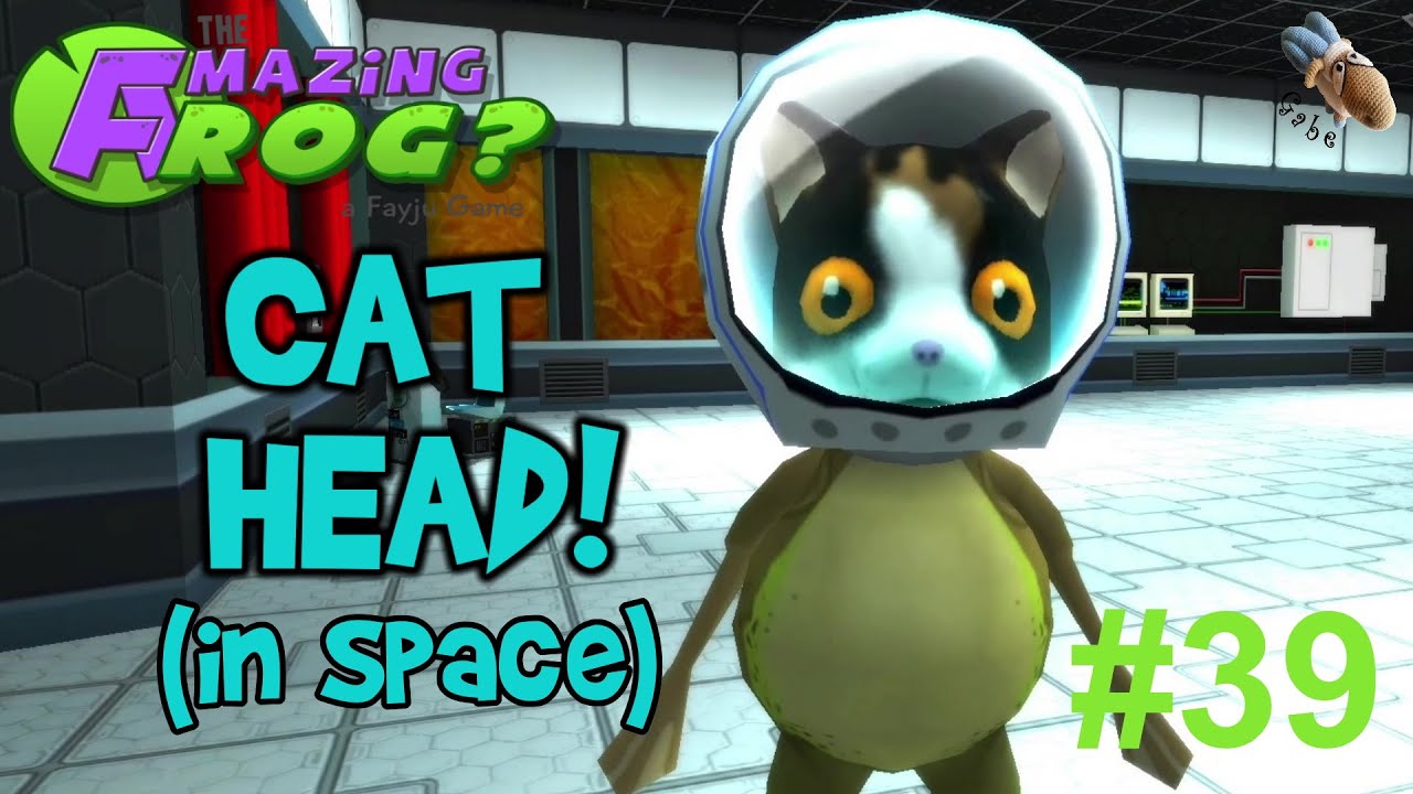 Amazing Frog? Part 39 Cat Head (Space) YouTube