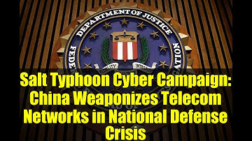 Salt Typhoon Cyber Campaign: China Weaponizes Telecom Networks in National Defense Crisis