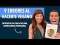 9 errores al hacerte vegano 😱