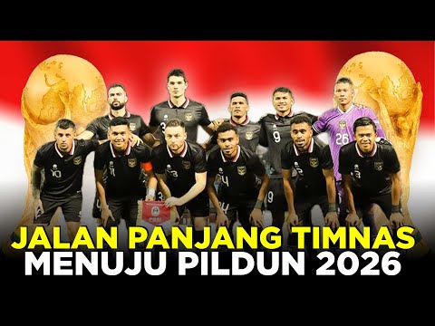 JALAN PANJANG TIMNAS INDONESIA UNTUK LOLOS PIALA DUNIA 2026 DENGAN FORMAT BARU