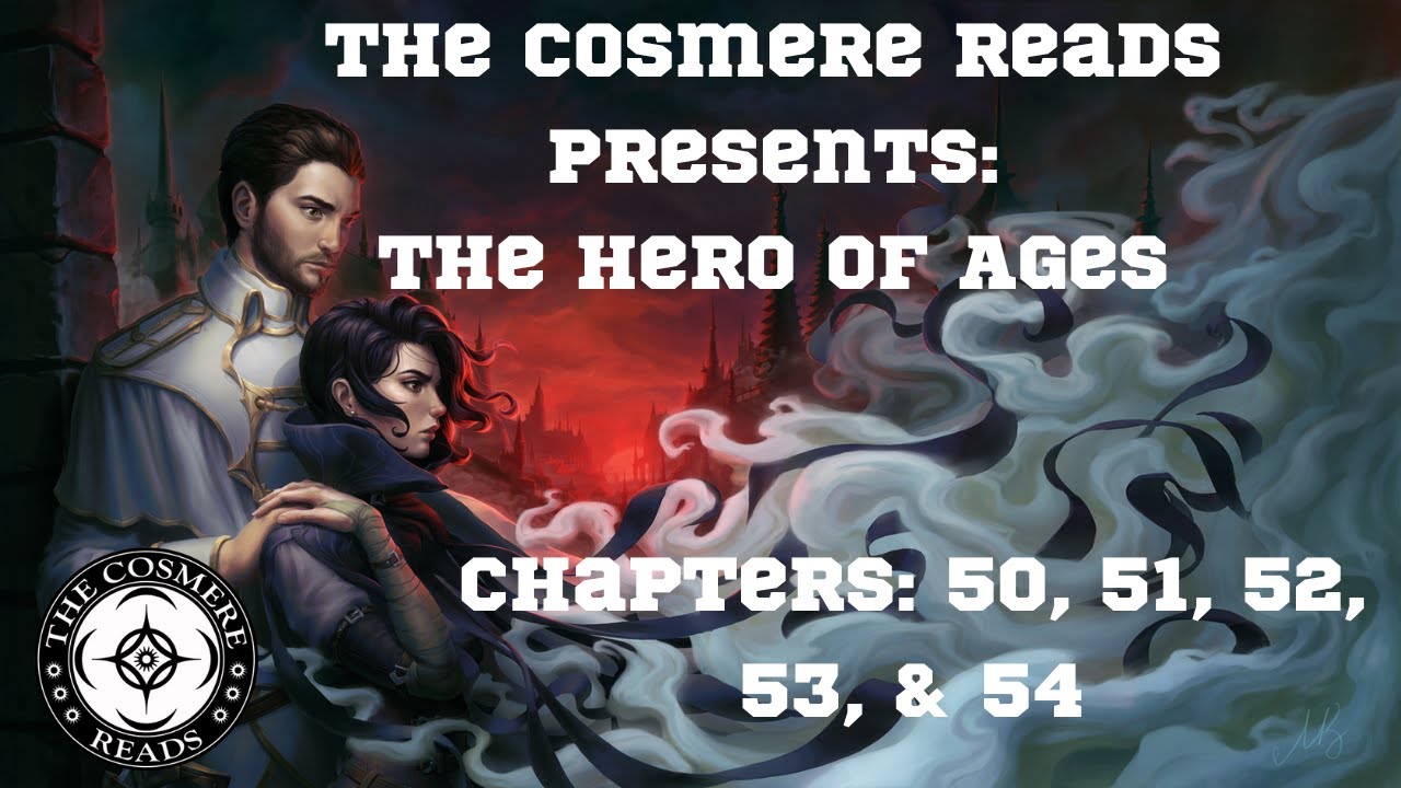 The Hero of Ages: Chapters 50, 51, 52, 53, and 54 (Episode 43)