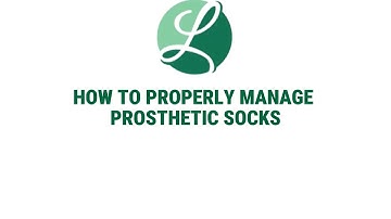 Essential Sock Management Tips for Below-Knee Prosthesis Users | Visual Guide