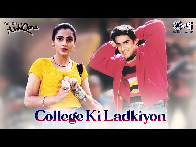 College Ki Ladkiyon | Aye Meri Natkhati | Yeh Dil Aashiqana | Udit Narayan | Karan Nath, Jividha class=