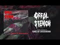 Offal Stench - Fumes of Evisceration (Full EP Stream)