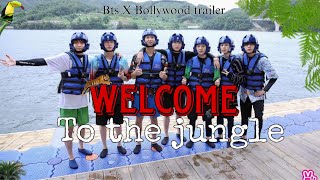 WELCOME TO THE JUNGLE X BTS  TRAILER || BTS BOLLYWOOD EDITION || #bts 