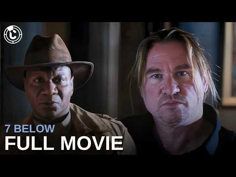 7 Below | ft. Val Kilmer | Full Movie | CineStream