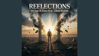 Reflections (feat. Ghost Rydah)