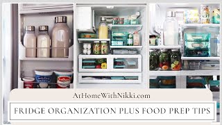 HOME ORGANIZATION: FRIDGE ORGANIZATION PLUS FOOD PREP TIPS