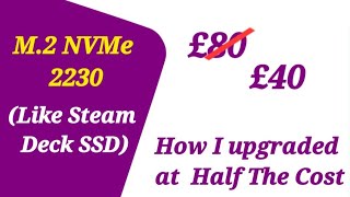 How I Saved Money on M.2 NVMe SSD 2230 (Like Steam Deck) Upgrade for My Laptop