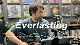 Everlasting - New Creation Worship Cover (with lyrics)