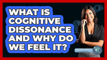 What Is Cognitive Dissonance And Why Do We Feel It? - Psychological Clarity
