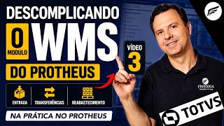 Descomplicando o WMS no Protheus – Parte 3 🚀