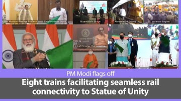 PM Modi flags off eight trains facilitating seamless rail connectivity to Statue of Unity | PMO