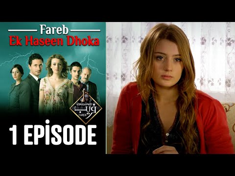 Fareb-Ek Haseen Dhoka in Hindi-Urdu Episode 1 | Turkish Drama