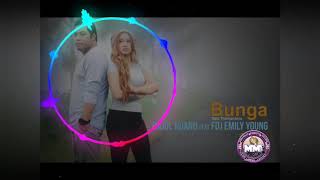 BAJOL NDANU ft FDJ EMILY YOUNG - BUNGA ( video LIRIK )