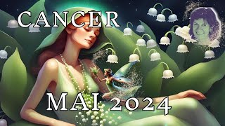 CANCER MAI 2024 - Fin Karmique, bilan et nouvelle vie !