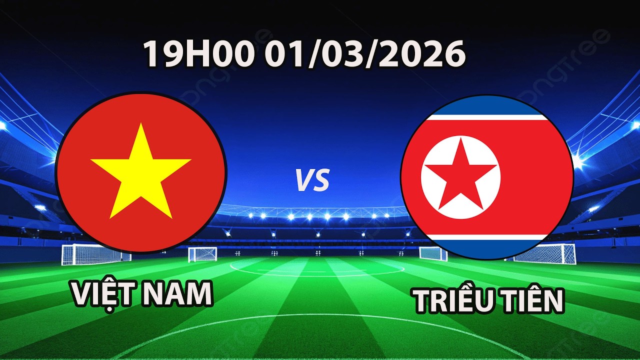 🔴Việt Nam vs Triều Tiên | Giao Hữu Quốc Tế | Trận Đấu Của Những Siêu Phẩm Mãn Nhãn
