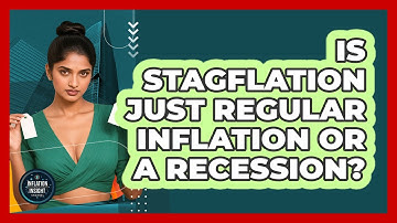 Is Stagflation Just Regular Inflation Or A Recession? - Inflation Insight Channel