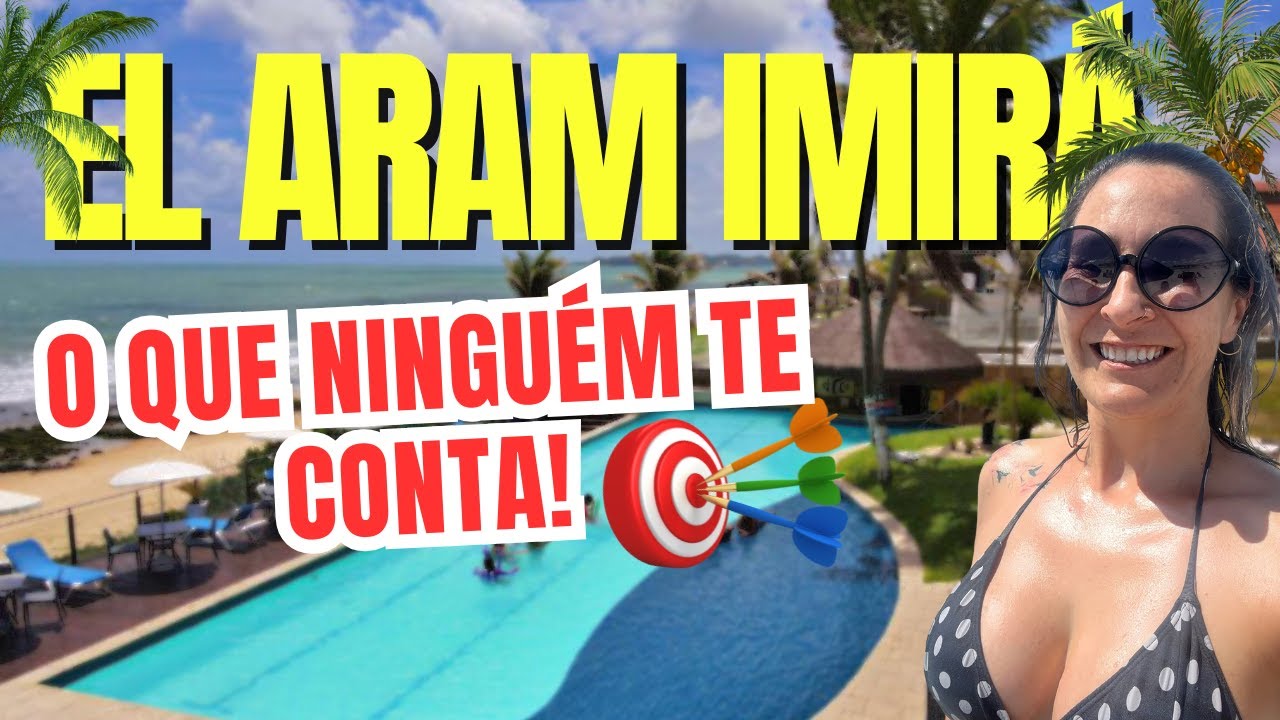 El Aram Imirá Beach Resort – All Inclusive à Beira-Mar no RN |  Vale a Pena? REVIEW COMPLETO ✅