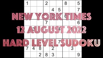 Sudoku solution – New York Times sudoku 12 August 2022 Hard level