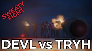 DEVL VS TRYH (Intense Sweaty Fight) DEVL VS TRYH (Intense Sweaty Fight)