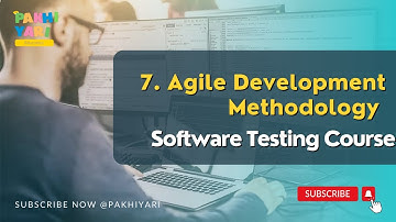 7. Agile Development Methodology with Software Testing