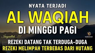 Download Lagu Surat Al WAQIAH 7x, dengarkan hutang lunas, Rezeki datang dari berbagai arah, Bacaan Al Quran Merdu MP3 Download Lagu Surat Al WAQIAH 7x, dengarkan hutang lunas, Rezeki datang dari berbagai arah, Bacaan Al Quran Merdu MP3