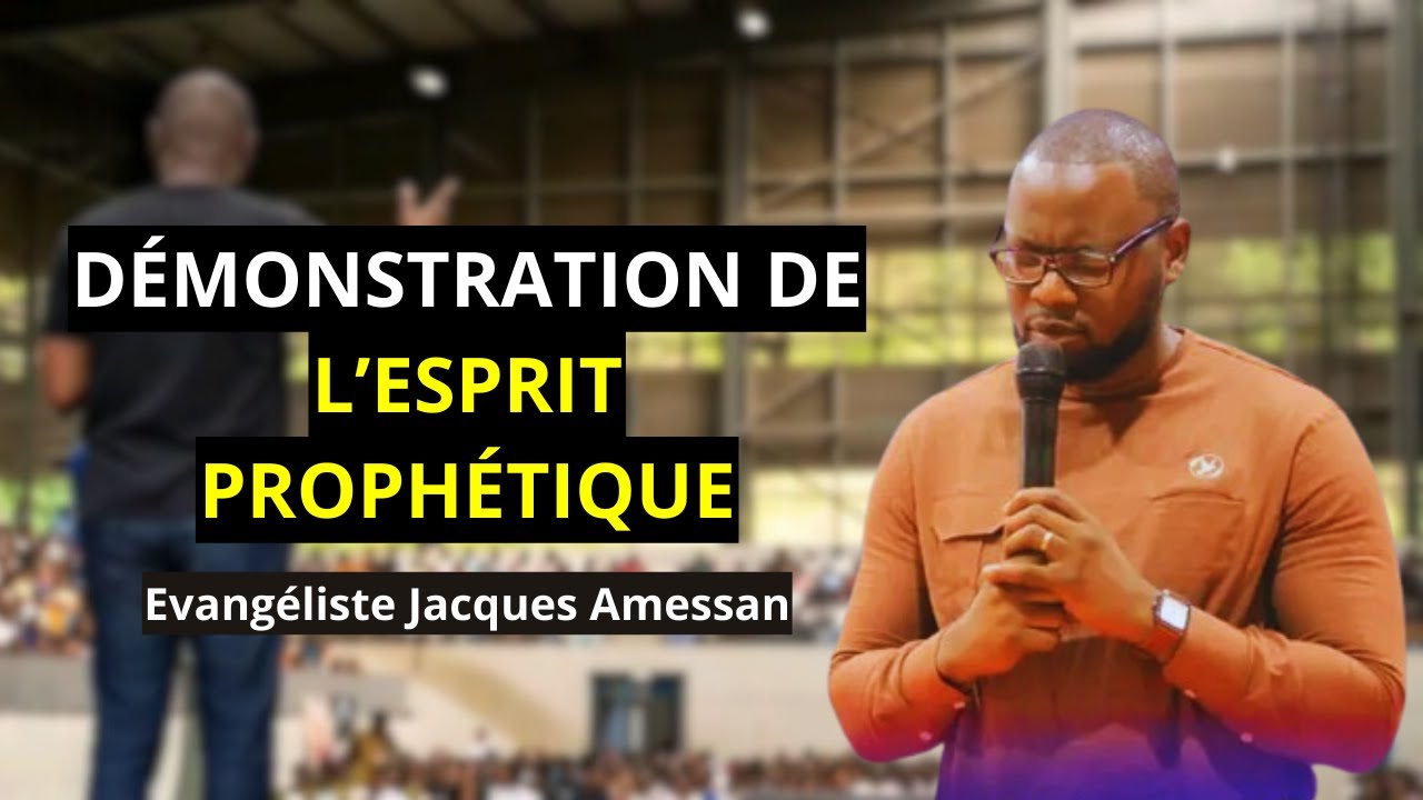 12 minutes pour booster ta soif du PROPHÉTIQUE/Ev. Jacques Amessan