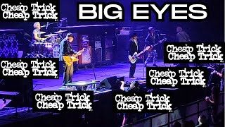 CHEAP TRICK - "BIG EYES" LIVE!!! 2023