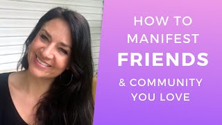 How to Manifest FRIENDS ∬ Everyone is You Pushed Out
