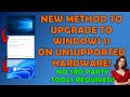 New way to upgrade from windows 10 to 11 on unsupported hardware  no 3rd party tools required