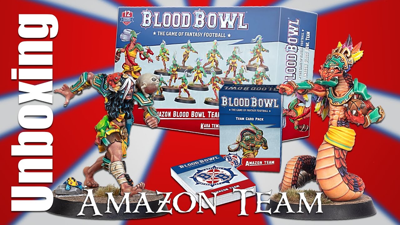 Unboxing Blood Bowl Amazon Team Estelle La Veneaux & Boa Kon