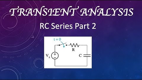 Transient Analysis: RC Series Circuit Part 2: #circuitanalysis #dccircuits #transientanalysis